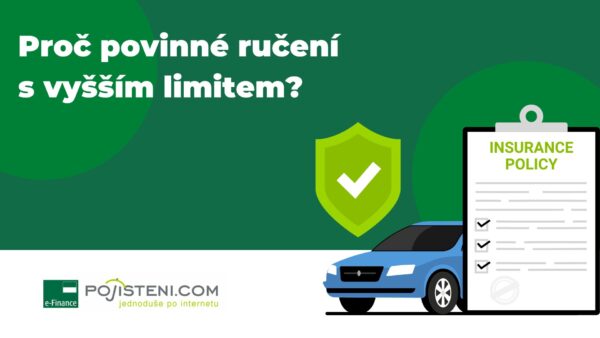 Proč povinné ručení s vyšším limitem?